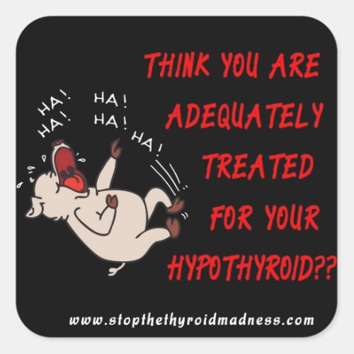 STICKERS _ Stop the Thyroid Madness