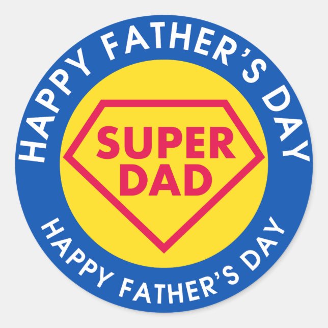 Sticking Happy Father's Day Super Dad Classic Round Sticker (Front)