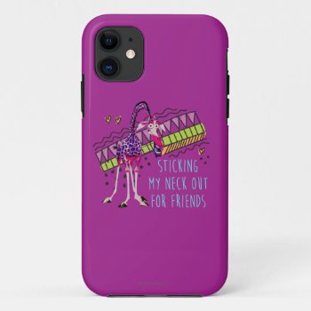 Sticking My Neck Out For Friends Iphone 11 Case by madagascar at Zazzle