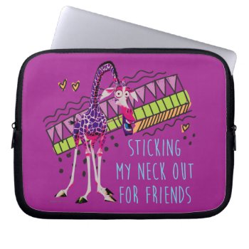 Sticking My Neck Out For Friends Laptop Sleeve by madagascar at Zazzle