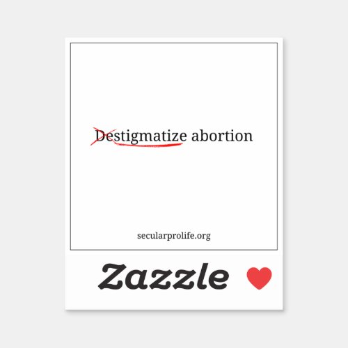 stigmatize abortion sticker