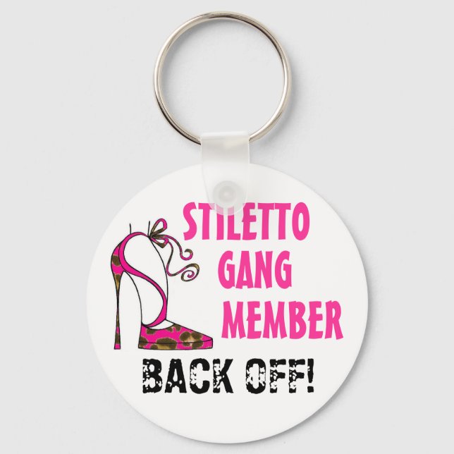 "Stiletto Gang Member - BACK OFF!!"  Keychain (Front)