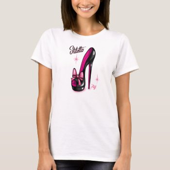 Stiletto Shoe Tee Shirt By Fluff by FluffShop at Zazzle