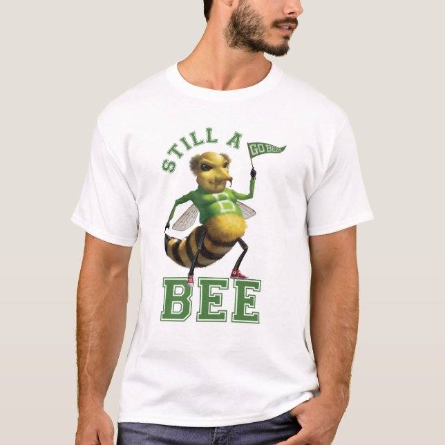 Still a Bee T-Shirt (Front)