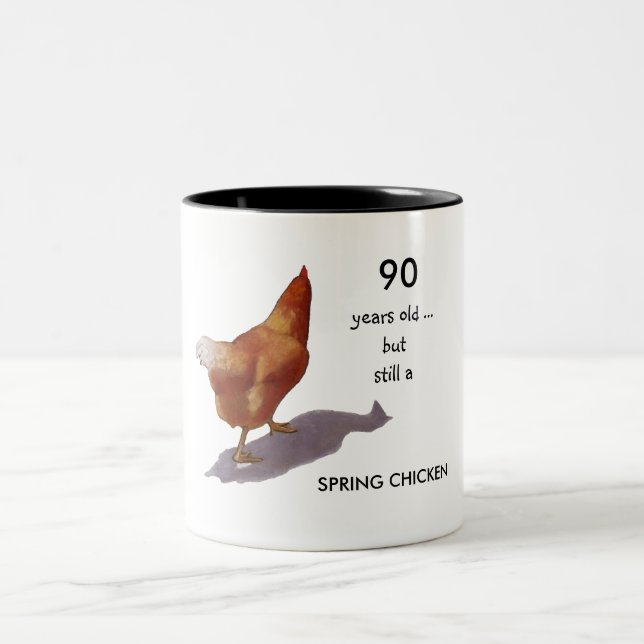 Still A Spring Chicken: Customize For Age Two-Tone Coffee Mug (Center)