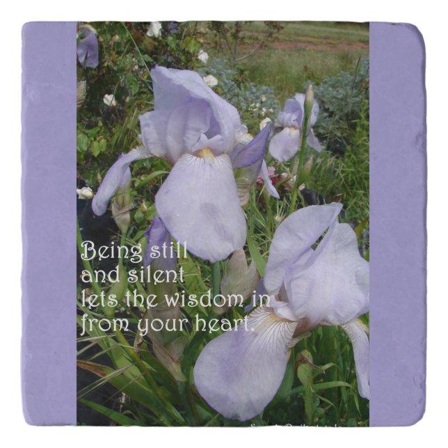 Still and Silent Inspirational Quote Purple Iris C Trivet (Front)