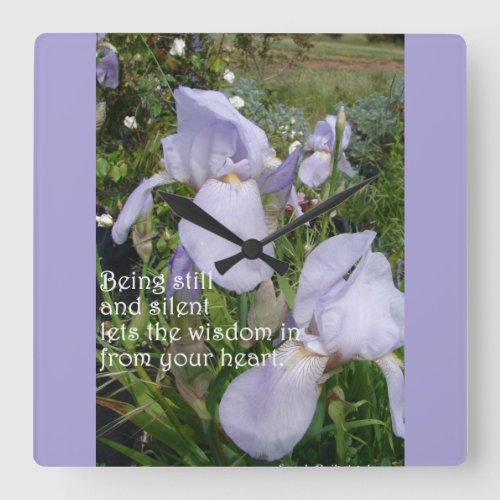 Still and Silent Inspirational Quote Purple Iris Square Wall Clock