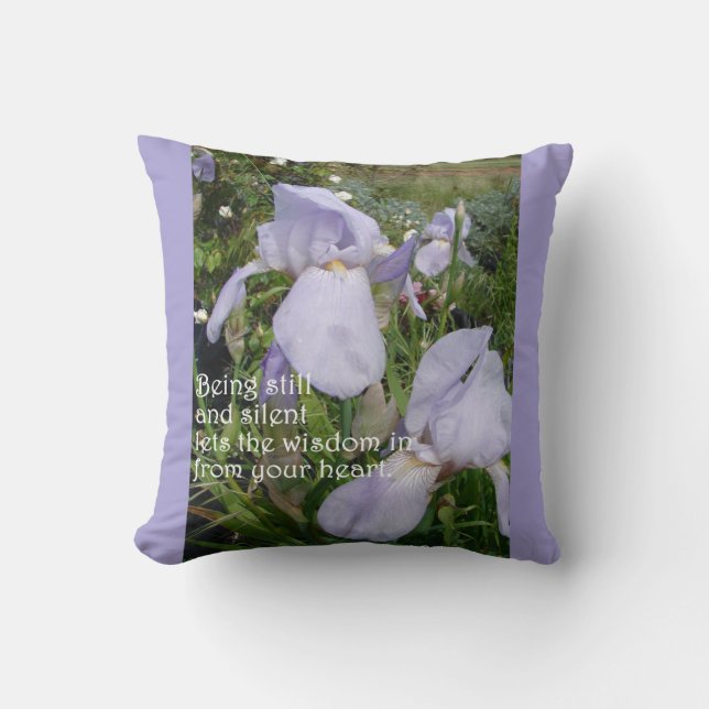 Still and Silent Inspirational Quote Purple Iris Throw Pillow (Front)
