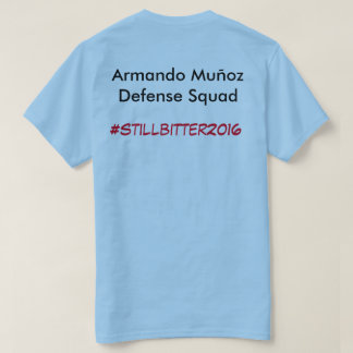 Still Bitter About Darwin 2k16 T-Shirt