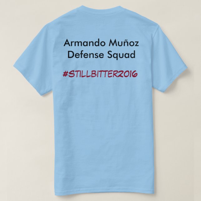 Still Bitter About Darwin 2k16 T-Shirt (Design Back)