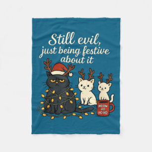 Still Evil, Just Being Festive About It Funny Cat Fleece Blanket