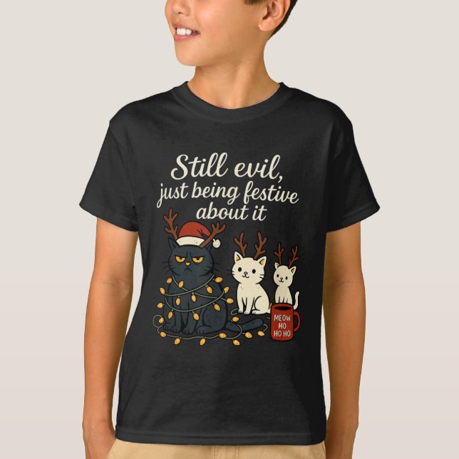 Still Evil, Just Being Festive About It Funny Cat  T-Shirt (Front)