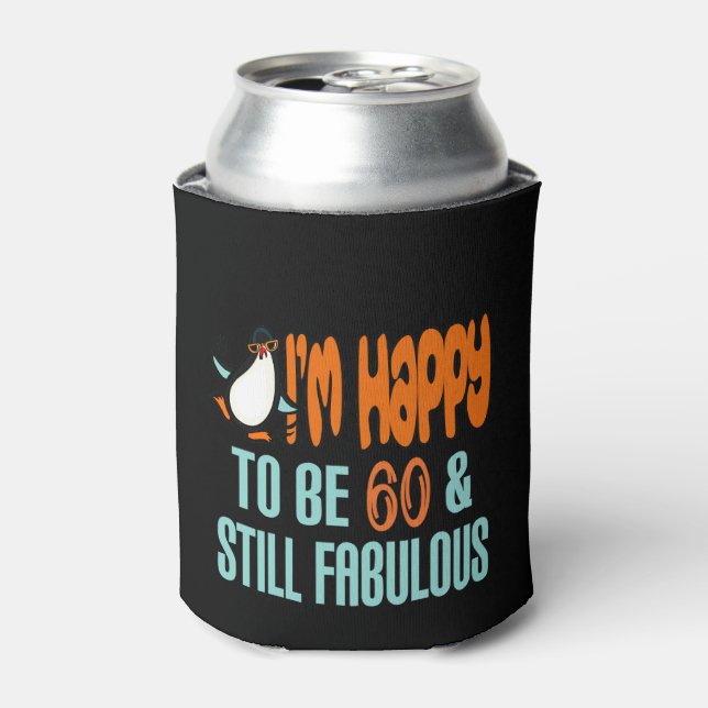 Still Fabulous 60th Birthday Penguin Can Cooler (Can Front)