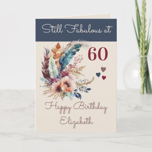 Still fabulous at 60 add name floral blue card