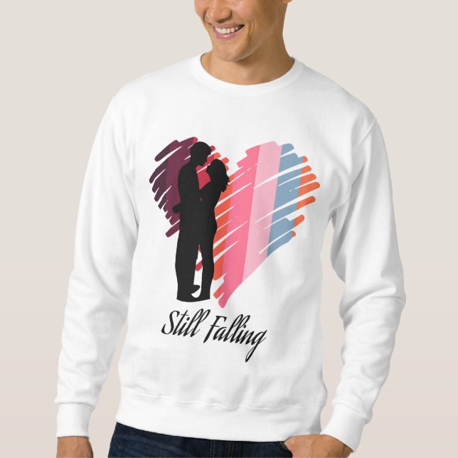 Still Falling Sweatshirt (Front)
