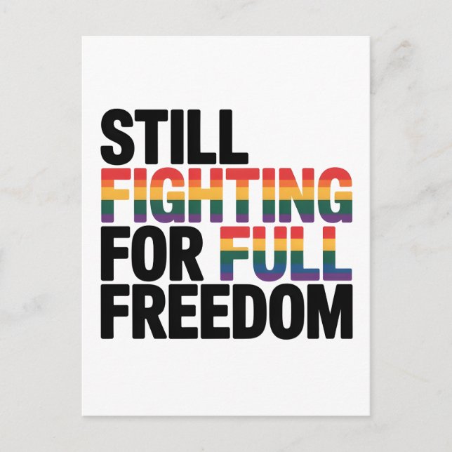 Still Fighting For Full Freedom LGBTQ America 250t Postcard (Front)