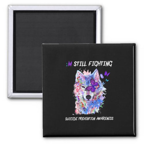 Still Fighting Semicolon Wings Suicide Prevention  Magnet