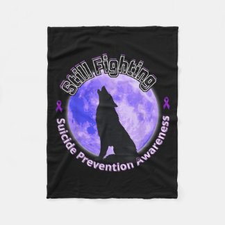 Still Fighting Suicide Prevention Awareness Wolf Fleece Blanket