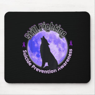 Still Fighting Suicide Prevention Awareness Wolf Mouse Pad