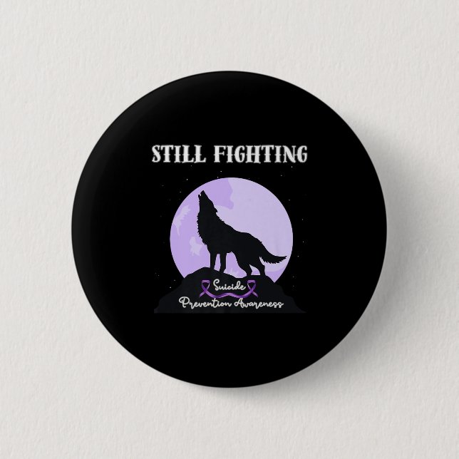 Still Fighting Suicide Prevention Awareness Wolf P Button (Front)