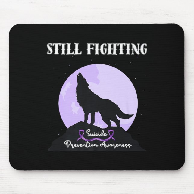Still Fighting Suicide Prevention Awareness Wolf P Mouse Pad (Front)