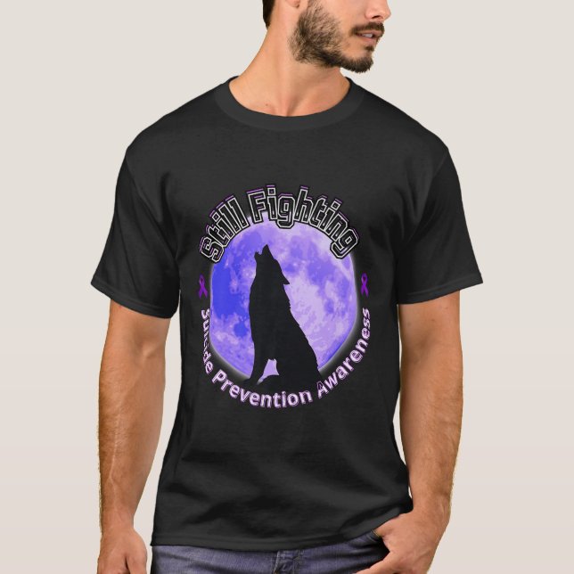 Still Fighting Suicide Prevention Awareness Wolf P T-Shirt (Front)