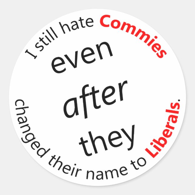 Still Hate Commies Classic Round Sticker (Front)