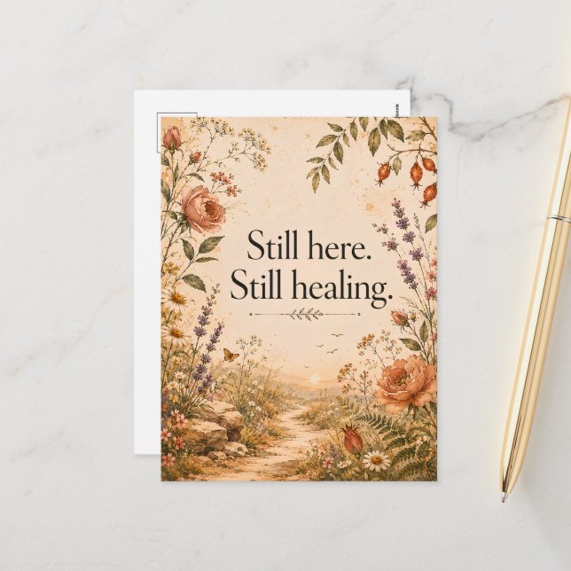 Still Here Still Healing Wildflower Quote Holiday Postcard (Front/Back In Situ)