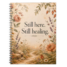 Still Here Still Healing Wildflower Quote