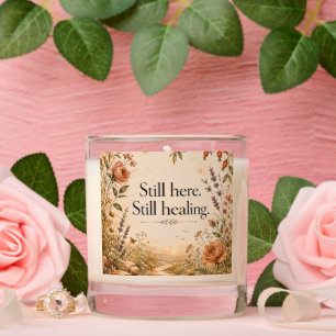 Still Here Still Healing Wildflower Quote Scented Candle