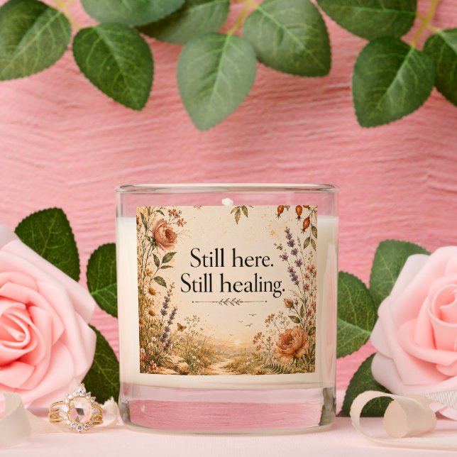 Still Here Still Healing Wildflower Quote Scented Candle (Wedding)