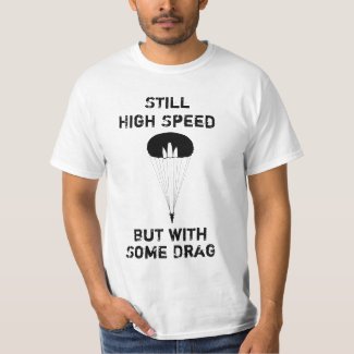 Still High Speed T-shirt