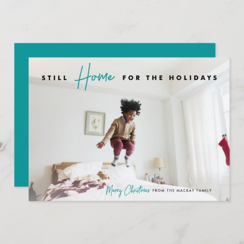 Still Home  Funny Merry Christmas Photo Holiday Card