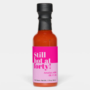 Still Hot at 40 Fun Birthday Favor Sauces