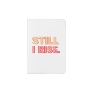 Still I Rise Passport Holder