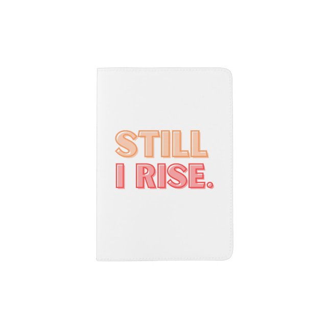 Still I Rise Passport Holder (Front)
