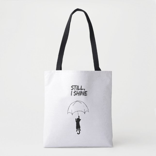 Still, I Shine – Editable Quote Cat Tote Bag (Front)