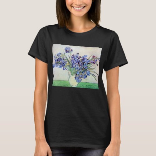 Still Life Vase with Irises by Vincent van Gogh T_Shirt