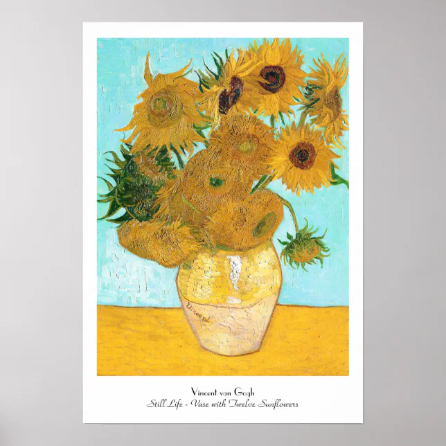 Still Life - Vase with Twelve Sunflowers van Gogh Poster | Zazzle