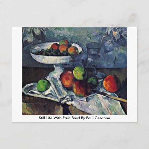 Still Life With Fruit Bowl By Paul Cezanne Postcard