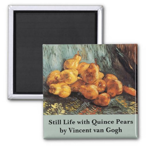 Still Life with Quince Pears by Vincent van Gogh Magnet
