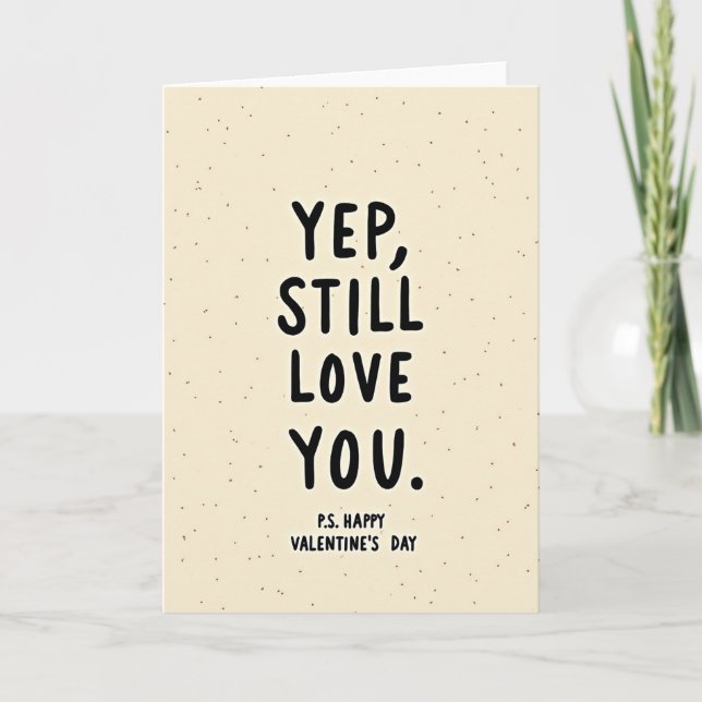 Still Love You Valentines Day Card (Front)