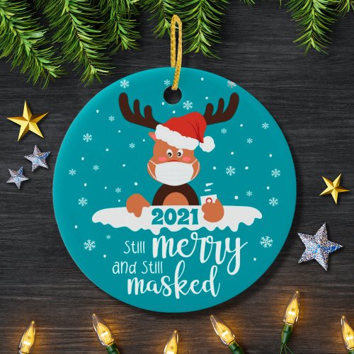 Still merry still masked fun reindeer 2021 ceramic ornament