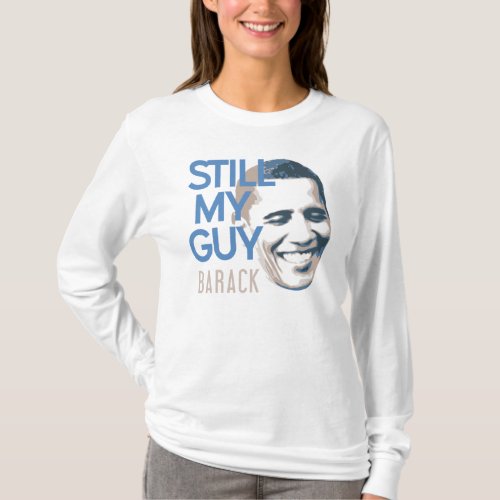 Still My Guy Barack Obama Shirt