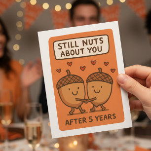 Still Nuts About You After 5 Years Card