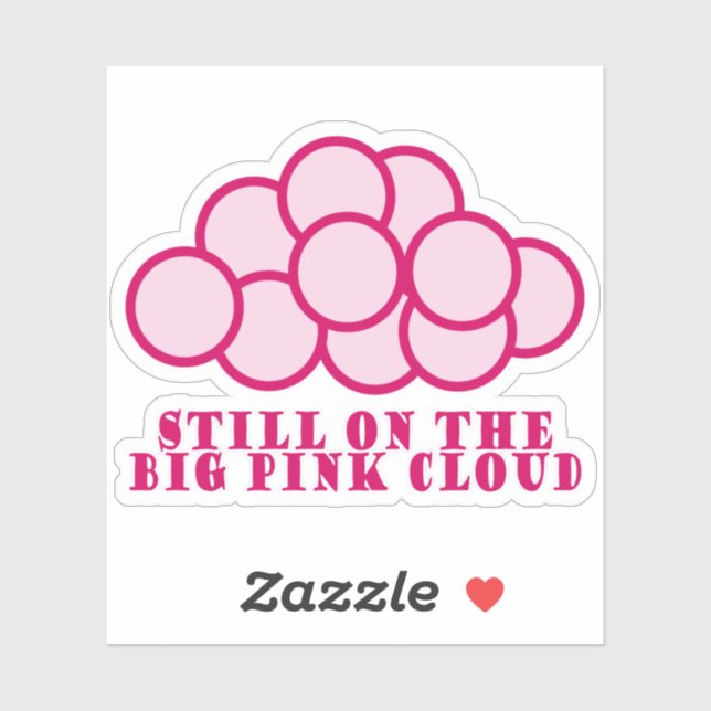 Still On the Big Pink Cloud Sticker (Sheet)