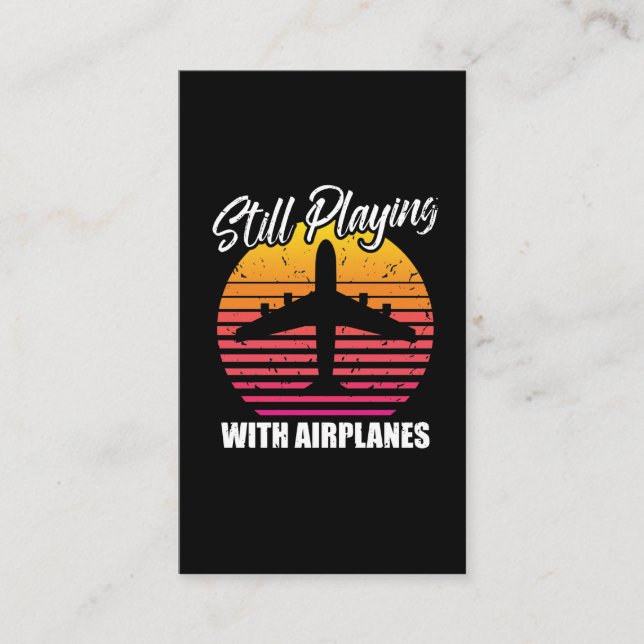 Still Playing With Airplanes Aircraft mechanic Business Card (Front)