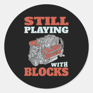 Still playing with blocks Mechanics Classic Round Sticker
