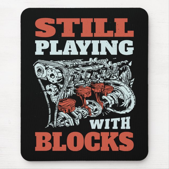 Still playing with blocks Mechanics Mouse Pad (Front)