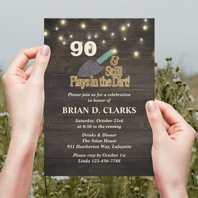 Still Plays in Dirt Rustic Gardening 90th Birthday Invitation (Creator Uploaded)